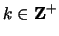 $ k \in {\bf {Z}}^+$