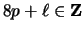 $ 8p + \ell \in {\bf {Z}}$