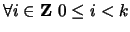 $ \forall i \in {\bf {Z}}\ 0 \leq i < k$