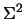 $\Sigma^2$