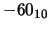 $-60_{10}$