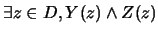 $\exists z \in D, Y(z) \wedge Z(z)$