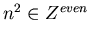 $n^2 \in Z^{even}$