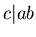 $c \vert ab$