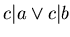 $c \vert a \vee c \vert b$