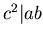 $c^2 \vert ab$