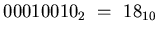 $00010010_{2} ~=~ 18_{10}$
