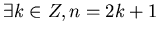 $\exists k \in Z, n = 2k+1$