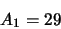 \begin{displaymath}A_1 = 29\end{displaymath}