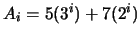 $A_i = 5(3^i) + 7(2^i)$