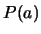 $P(a)$