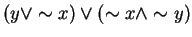 $(y \vee \sim x) \vee (\sim x \wedge \sim y)$