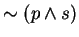 $\sim (p \wedge s)$