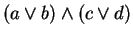 $(a\vee b)\wedge (c\vee d)$