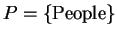 $P=\{\hbox{People}\}$