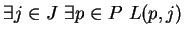$\exists{j\in J}  \exists{p\in P}  L(p,j)$