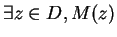 $\exists z \in D, M(z)$