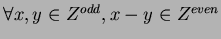 $\forall x, y \in Z^{odd}, x-y \in Z^{even}$