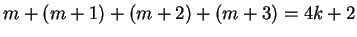 $m+(m+1)+(m+2)+(m+3) = 4k+2$