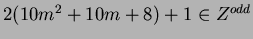 $2(10m^2 + 10m + 8) + 1 \in Z^{odd}$