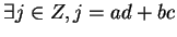 $\exists j \in Z, j = ad + bc$