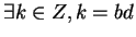 $\exists k \in Z, k= bd$