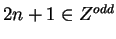 $2n+1 \in Z^{odd}$