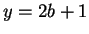 $y = 2b + 1$