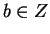 $b \in Z$