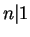 $n\vert 1$