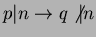 $p \vert n \rightarrow q \not \vert n$