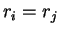 $r_i = r_j$