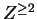 $Z^{\ge 2}$