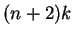 $(n+2)k$