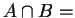 $A\cap B = $