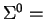 $\Sigma^{0}=$