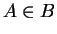 $A \in B$