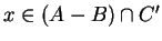$x \in (A-B) \cap C^{\prime}$