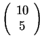 $ \left( \begin{array}{c} {10} \\ {5} \end{array} \right) $