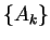 $\{A_{k}\}$