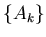 $\{A_{k}\}$