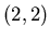 $(2,2)$