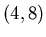 $(4,8)$