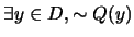 $\exists y \in D, \sim Q(y)$