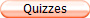 Quizzes