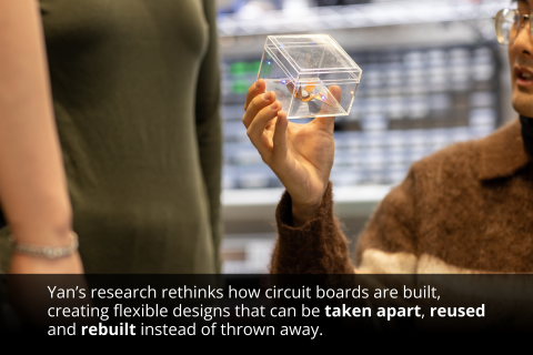 Yan's research rethinks how circuit boards are built, creating flexible designs that can be taken apart, reused and rebuilt instead of thrown away.