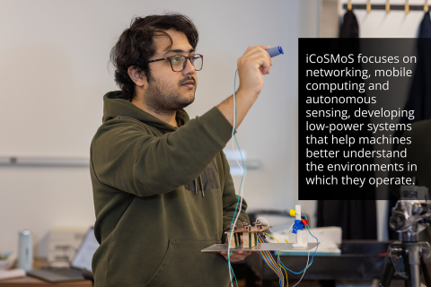 iCoSMoS focuses on networking, mobile computing and autonomous sensing, developing low-power systems that help machines better understand the environments in which they operate!