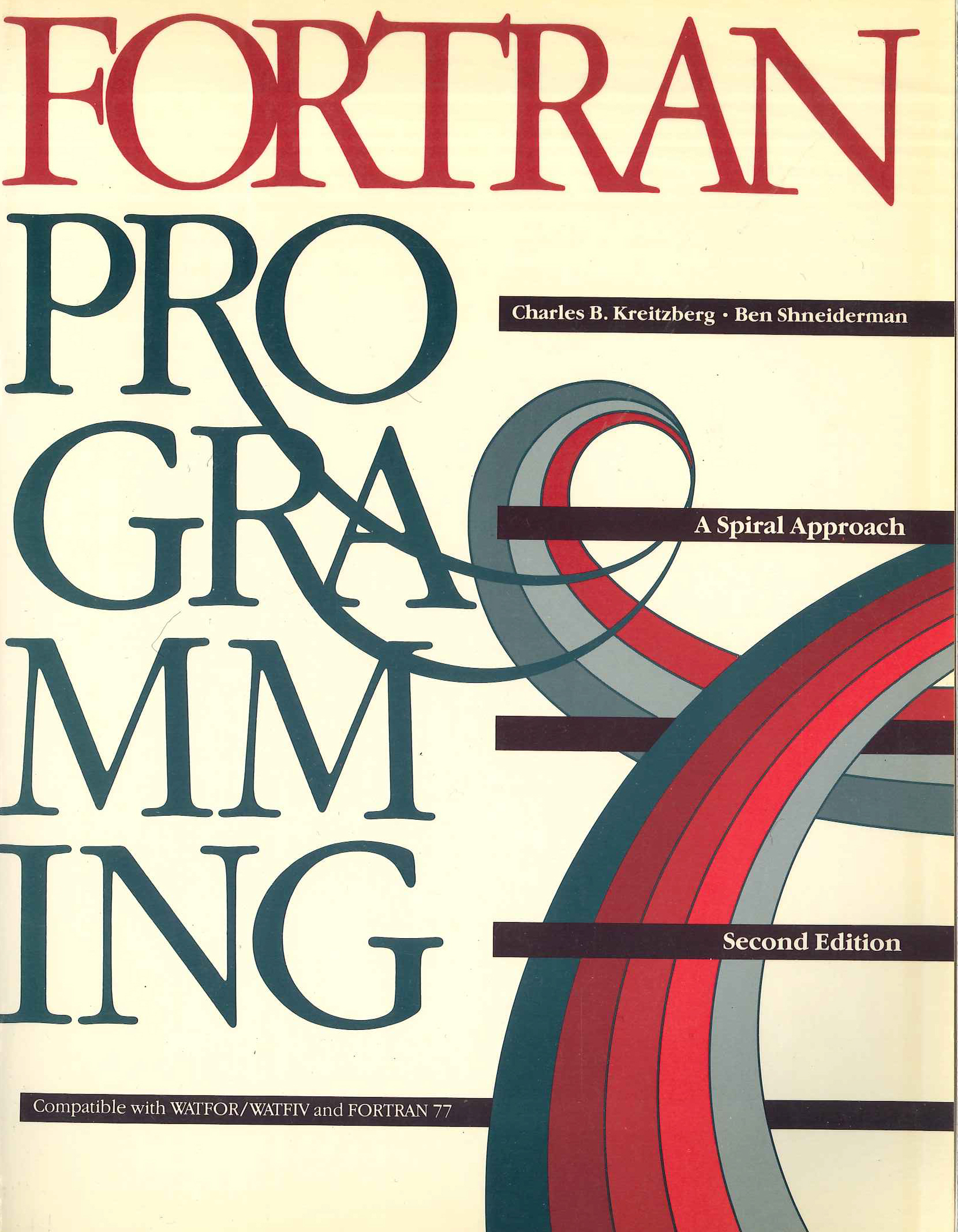 Fortran Programming: A Spiral Approach: Second Edition
