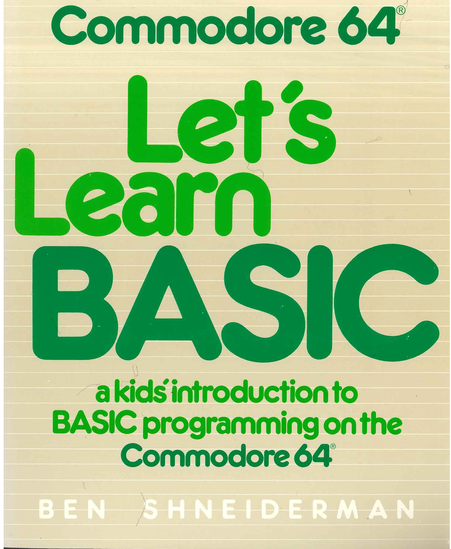 Let's Learn BASIC: A Kids' Introduction to BASIC Programming Commodore 64