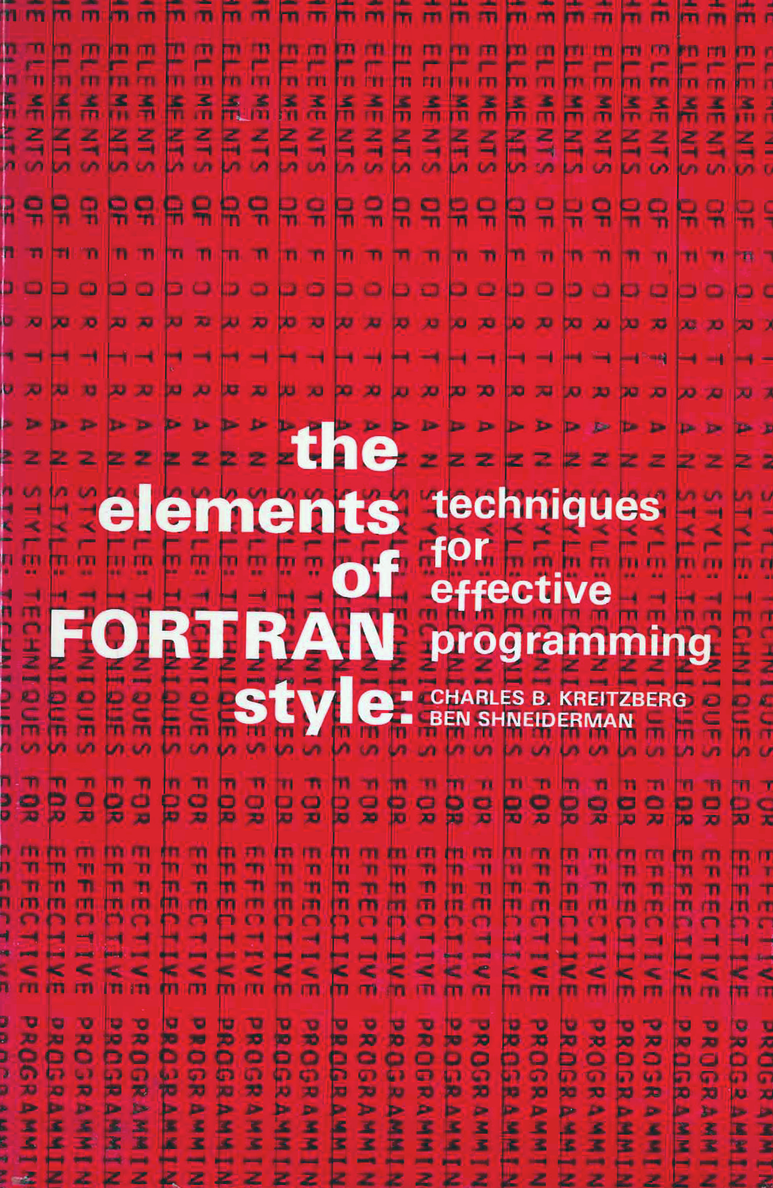 Elements of FORTRAN Style: Techniques for Effective Programming